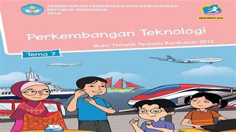 Jawaban Tugas Soal Tema Kelas Subtema Perkembangan Teknologi Dan