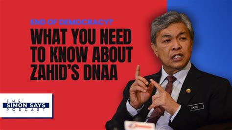 End Of Democracy What You Need To Know About Zahid Hamidis DNAA YouTube