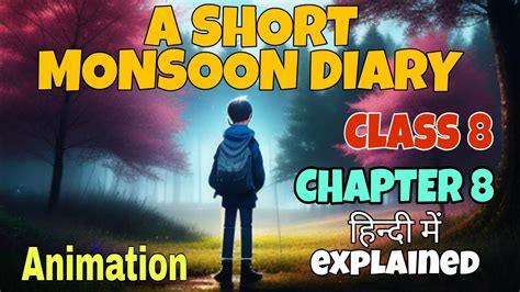 A Short Monsoon Diary Class 8 English Chapter 8 2023 24 Fully