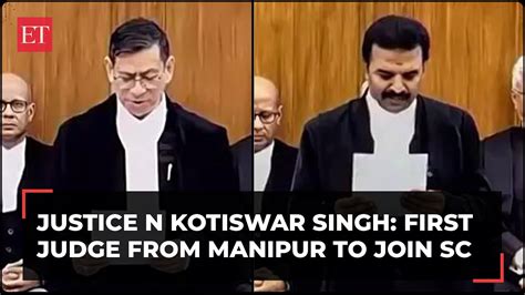 Justice N Kotiswar Singh Takes Oath Supreme Court Gets Its First Judge