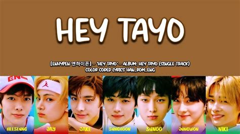 Enhypen Hey Tayo Lyrics Color Coded Han Rom Eng Youtube