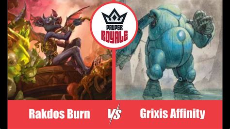 PAUPER Decks Rakdos Burn VS Grixis Affinitye Pauper Royale105