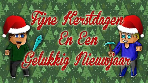 Fijne Kerstdagen En Een Gelukkig Nieuwjaar Youtube