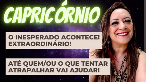 CapricÓrnio ♑️ Extraordinário O Inesperado Acontece•até Quemou O Que