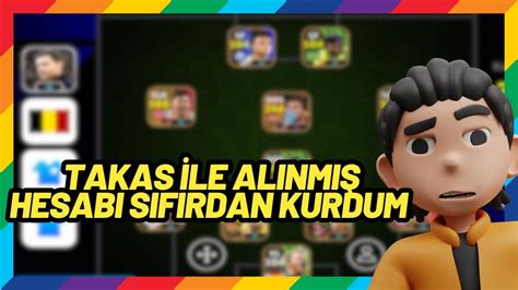 TAKASLA ALINAN HESABI SIFIRDAN KURDUM EFOOTBALL 2024 MOBİLE YouTube