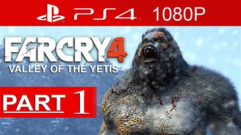 Far Cry 4 Valley Of The Yetis Gameplay Walkthrough Part 1 1080p HD