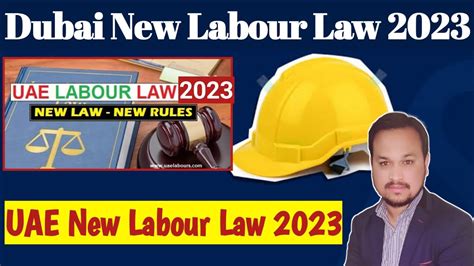 Uae New Labour Law Dubai New Labour Law Uae Historic Labour