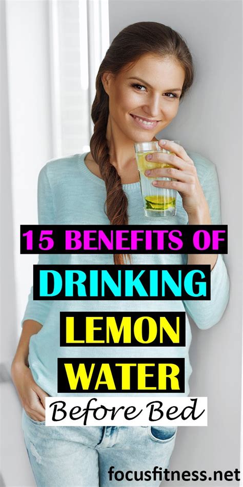 15 Benefits Of Drinking Lemon Water Before Bed Focus Fitness