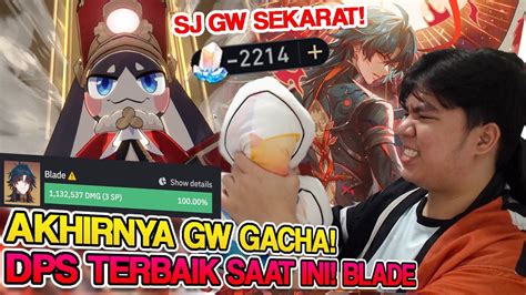 Dps Terbaik Nih Ayo Kita Gacha Blade Sampe Stellar Jade Kering