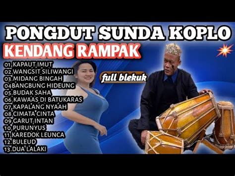 Sunda Koplo Kendang Rampak Full Album Kapaut Imut Versi Pongdut