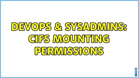 Devops Sysadmins Cifs Mounting Permissions Solutions Youtube