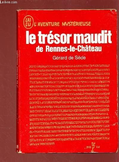 LE TRESOR MAUDIT DE RENNES LE CHATEAU By DE SEDE GERARD Bon Couverture