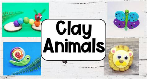 Easy Clay Animals for Kids