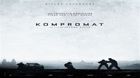 Trailer Du Film Kompromat YouTube