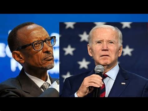 Usa Biden Resserre L Tau Contre Kagame Confirme Porte Parole