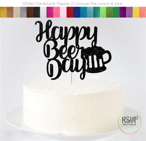 Happy Beer Day Cake Topper Beer Birthday Cake Topper Beer Etsy