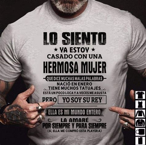 Lo Siento Estoy Casado Playeras Con Estilo Tumblr Tee Wife Tee King