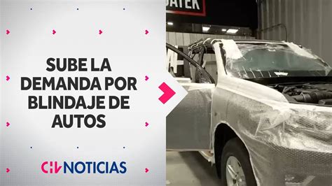 Aumenta La Demanda Por BLINDAR AUTOS Ante Temor De Encerronas Y