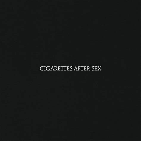 CIGARETTES AFTER SEX CIGARETTES AFTER SEX LP
