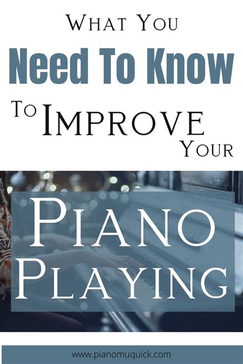 Improve Your Piano Playing With These 6 Easy Tips Proven To Make Your