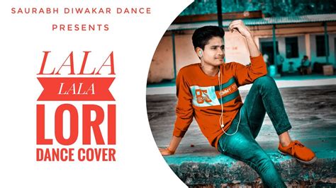 Lala Lori Fazilpuria Dance Cover Saurabh Diwakar Dance Youtube