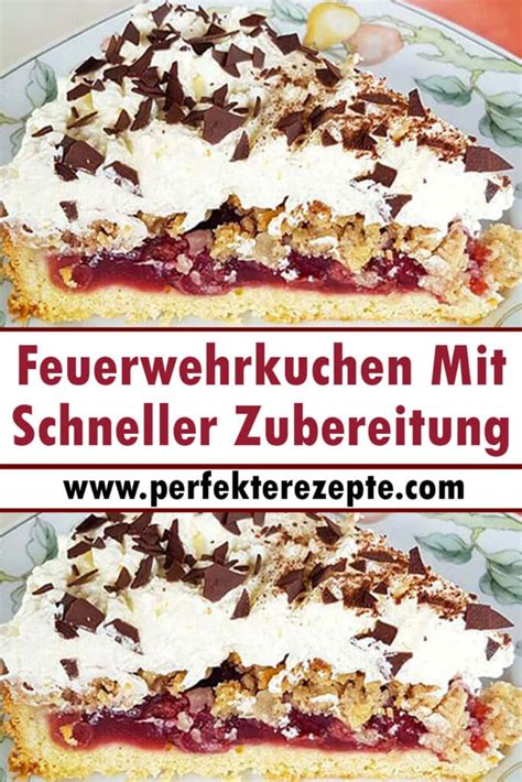 Feuerwehrkuchen Mit Schneller Zubereitung Rezept Schnelle Und