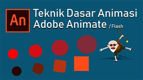 Teknik Dasar Animasi Di Adobe Animate Flash Youtube