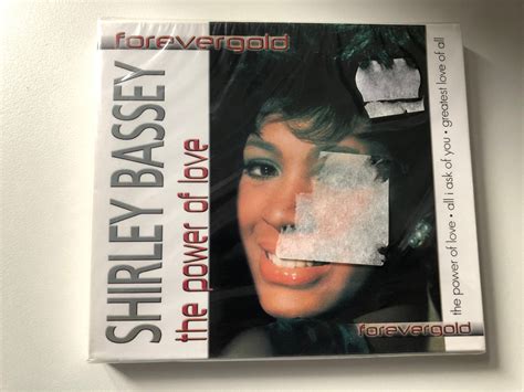 Shirley Bassey The Power Of Love Forever Gold The Power Of Love All I Ask Of You