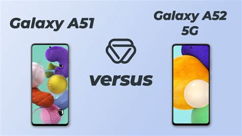 Samsung Galaxy A51 Vs Galaxy A52 5g Vergleich Der Wichtigsten