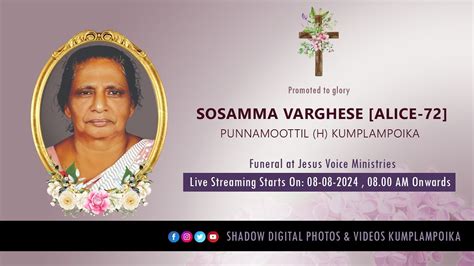 Funeral Service Of Sosamma Varghese Alice 72 Punnamoottil H