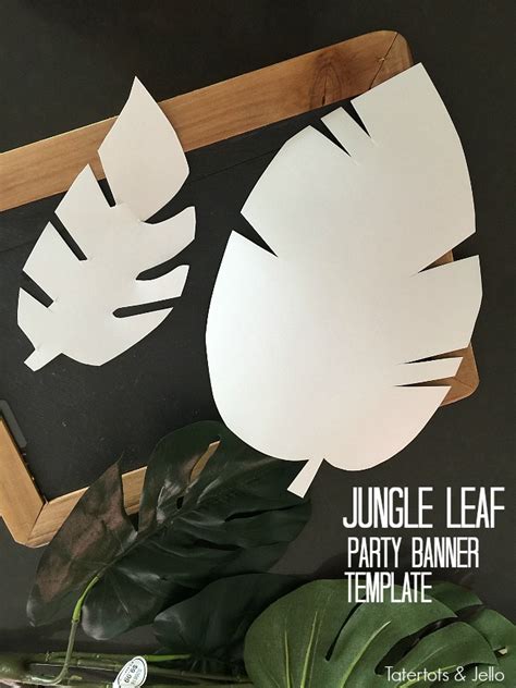 Jungle Leaf Party Garland And Free Leaf Templates Jungle Party