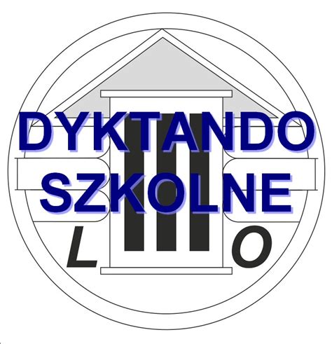 Dyktando Szkolne Iii Liceum Og Lnokszta C Ce W Piotrkowie