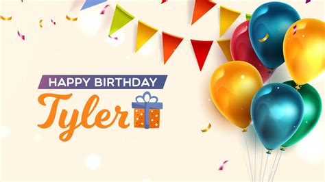 Happy Birthday Tyler Birthday Wishes Birthday Message Youtube