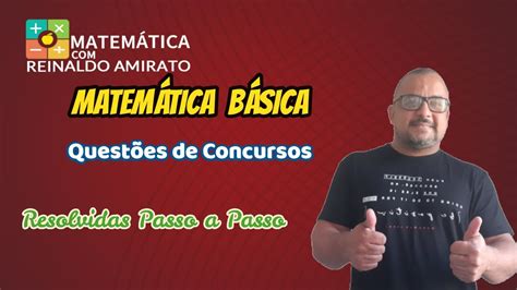 Matemática Básica Duas Questões Muito Recorrentes De Concurso Público