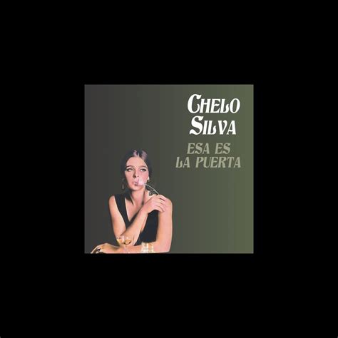 Esa Es La Puerta Album By Chelo Silva Apple Music