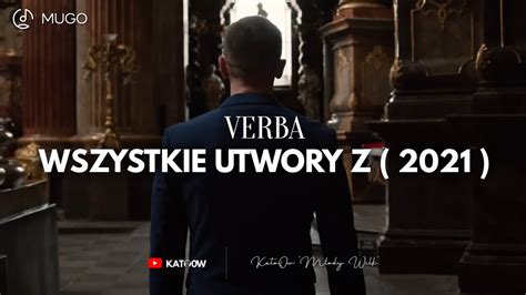 Verba Wszystkie Utwory Z Youtube