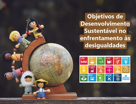 Como Os Ods Podem Promover Um Desenvolvimento Inclusivo