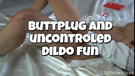 Buttplug And Uncontroled Dildo Vibrator LIHProductions Clips Sale