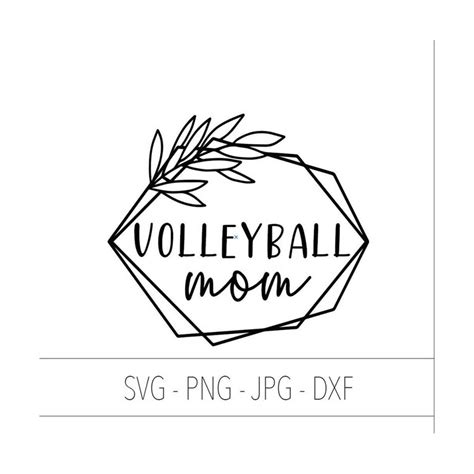 Volleyball Mom Svg Png Dxf  Volleyball Svg Volleyball M Inspire Uplift