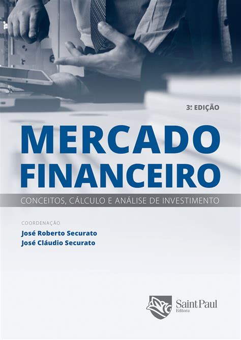 Mercado Financeiro Conceitos Cálculo E Análise De Investimento