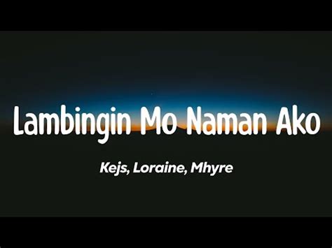 Lambingin Mo Naman Ako Kejs Loraine Mhyre Lyrics Youtube