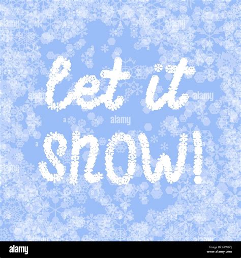 light blue vector snow background with lettering - let it snow Stock ...