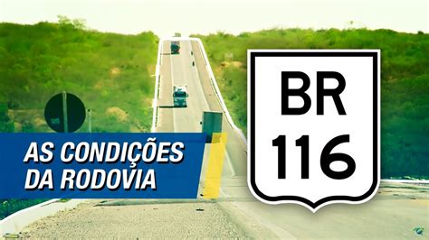 As condições da BR 116 BRC na Estrada YouTube