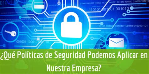 Políticas De Seguridad Informática En Nuestra Empresa Klamatech