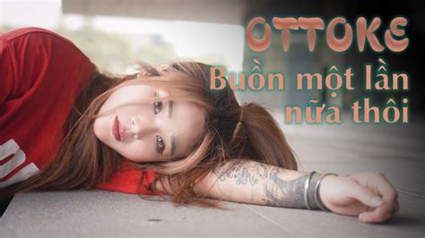 OTTOKE BUỒN MỘT LẦN NỮA THÔI JIN JU Dung Yin Cover YouTube