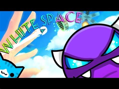 White Space By Xender Game Epic Easy Demon Geometry Dash Youtube