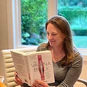 Amazon The Vagina Bible The Vulva And The Vagina Separating The Myth From The Medicine