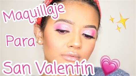 Maquillaje Para San Valentin 2020 Valentines Day Makeup 💛 Youtube