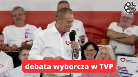 Czy P Jdzie Pan Na Debat W Tvp Donald Tusk Odpowiada Youtube