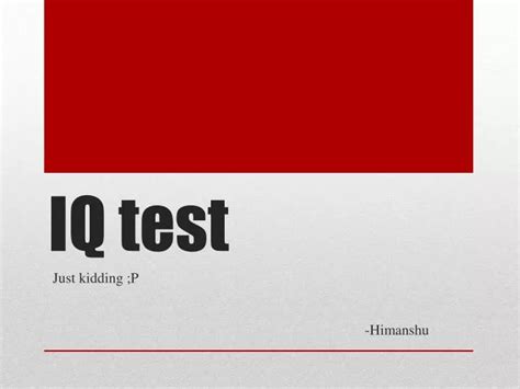 Ppt Iq Test Powerpoint Presentation Free Download Id 2800738